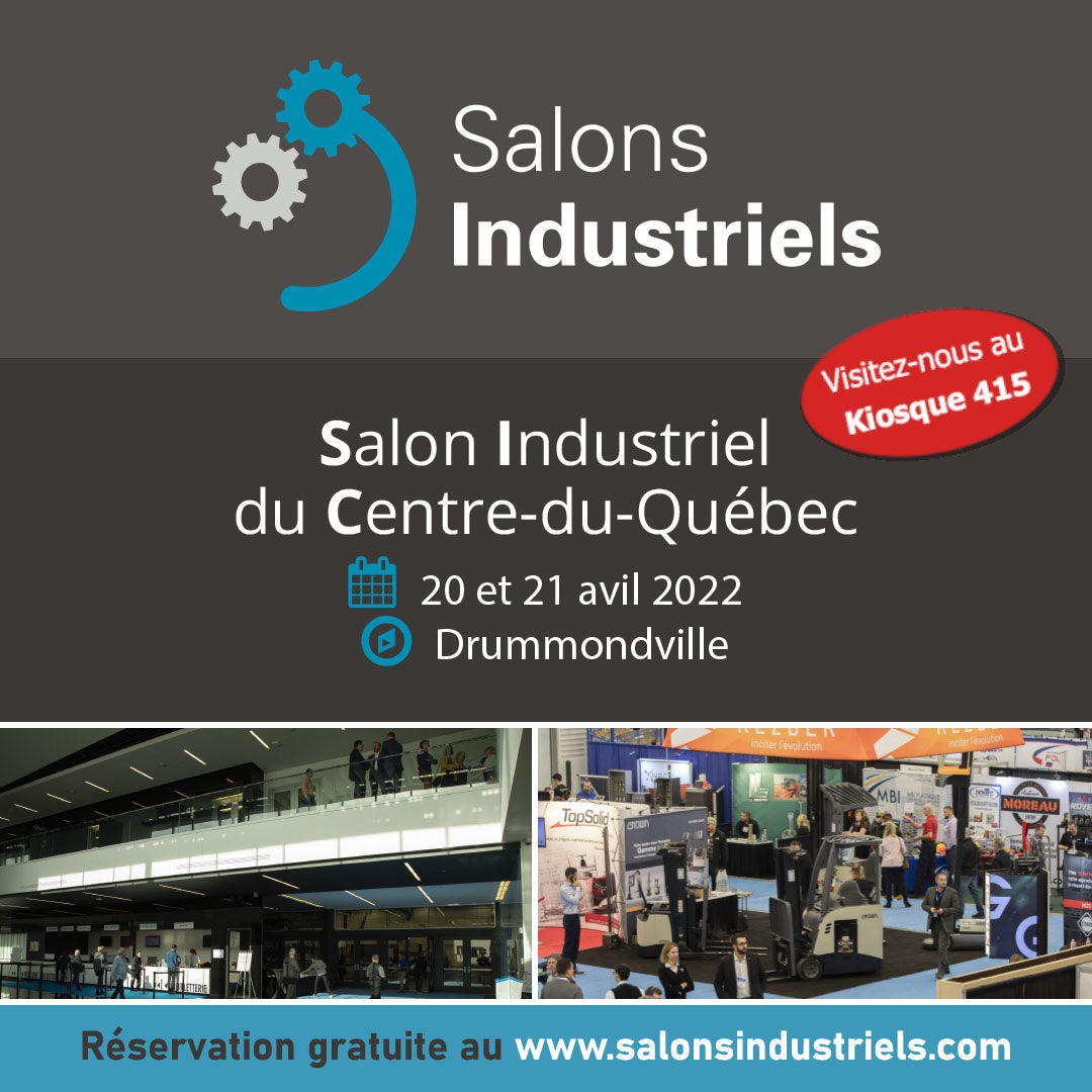 Find us at booth 415 at the Salon Industriel du Center-du-Québec!