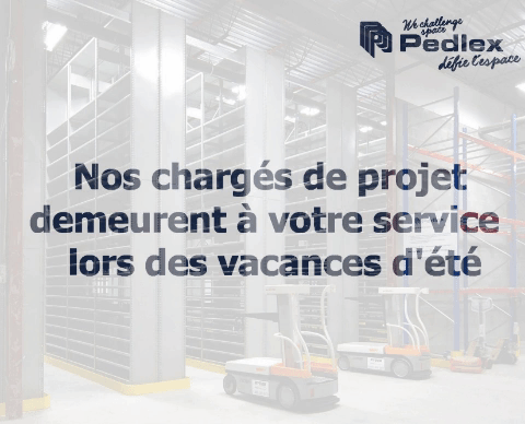 Our project managers remain at your service during the summer vacation